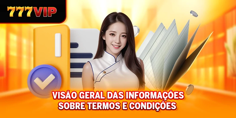 Visão geral das informações sobre termos e condições